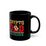Crypto Dad Mug — "Like a Regular Dad but Cooler" Black Coffee Cup (11oz & 15oz) crypto mug and blockchain drinkware