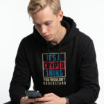 Crypto Thing Hoodie — "It's a Crypto Thing You Wouldn't Understand" Casual Crypto Sweatshirt crypto hoodie for Bitcoin and Web3 streetwear